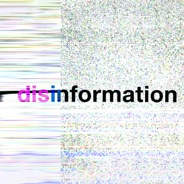 disinformation